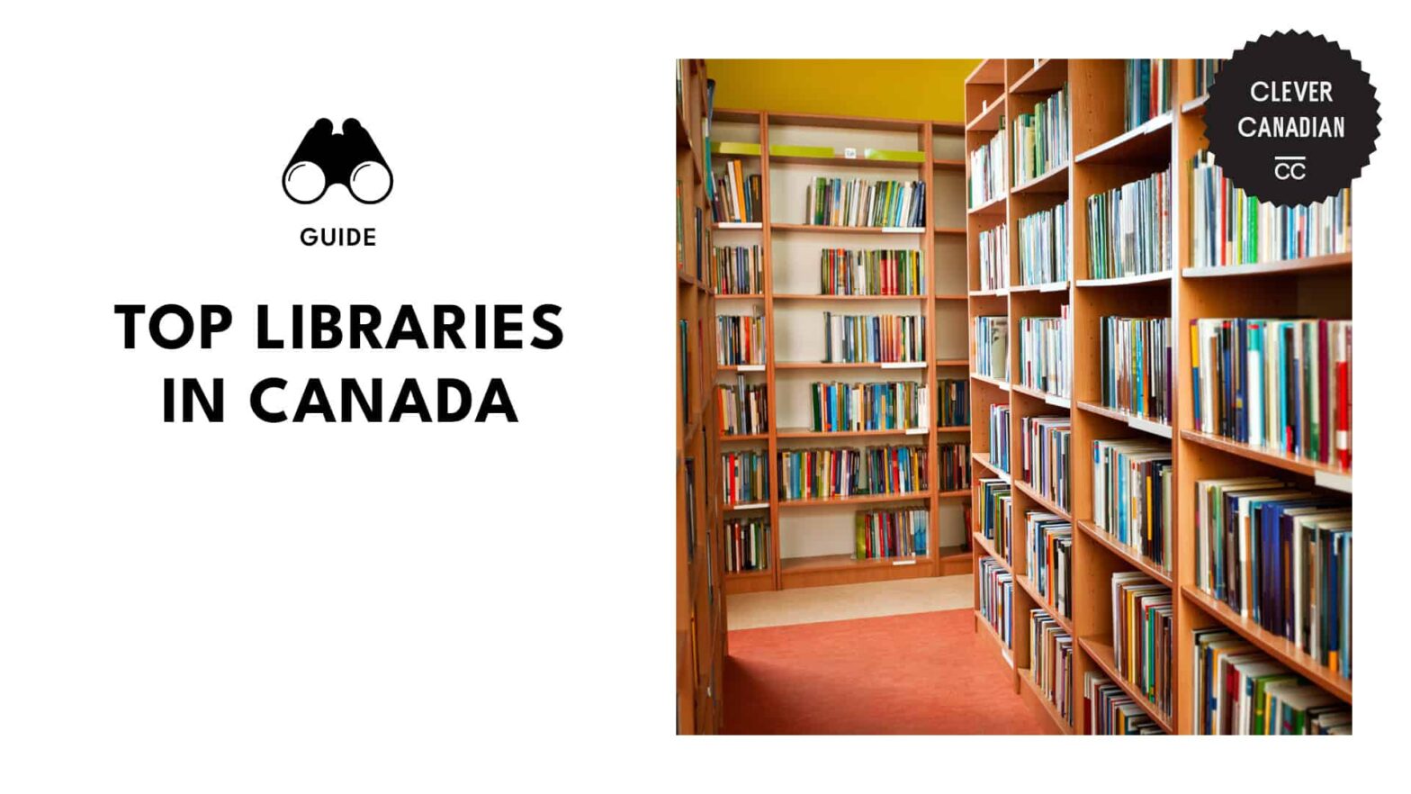 Our Top 10 Picks: Canada’s Must-Visit Libraries [2026 ]