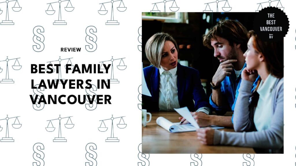 Best Family Lawyers in Vancouver