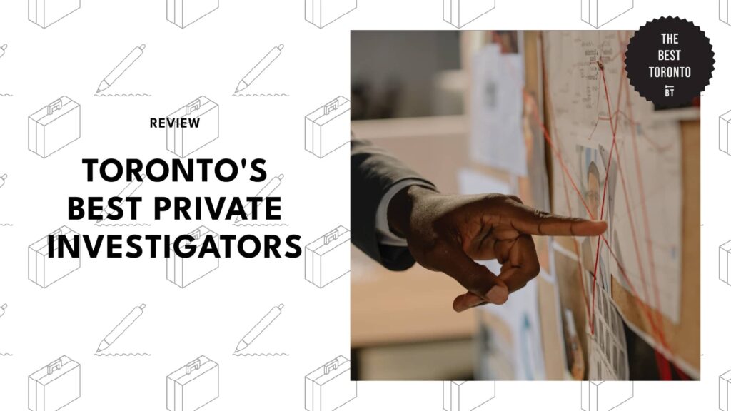 The Top 5 Private Investigators in Toronto