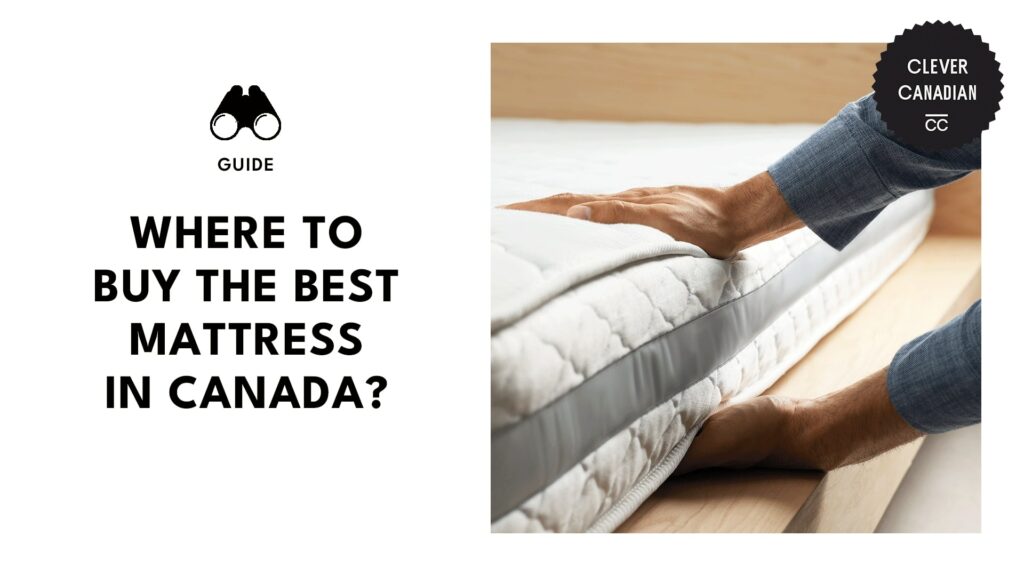 Top 10 Stores in Canada for High-Quality Mattresses