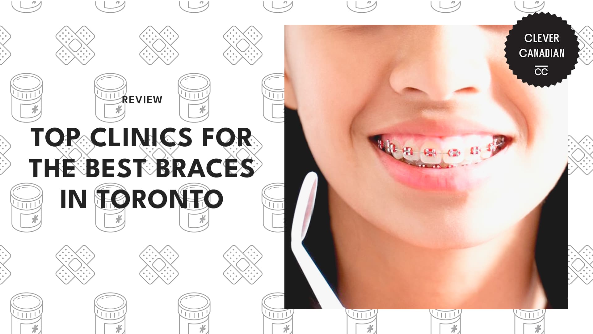 5 Dental Clinics for the Best Braces in Toronto