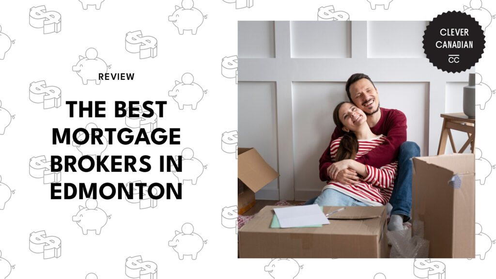 Best Mortgage Brokers in Edmonton to Help You Get Your Dream Home