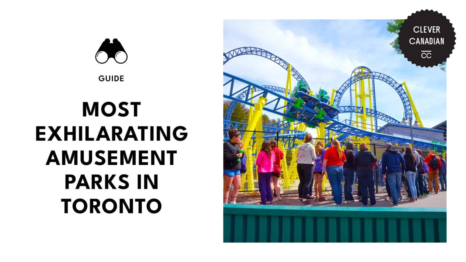 13 Must-Visit Toronto Amusement Parks (+ Insider Tips!)