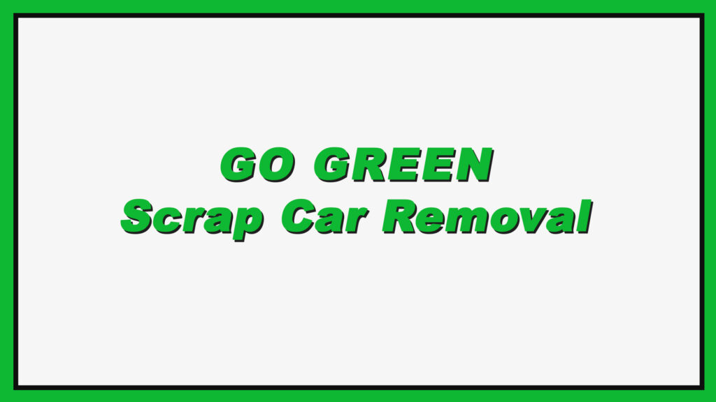 go-green-scrap-car-removal