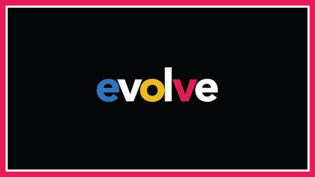 evolve