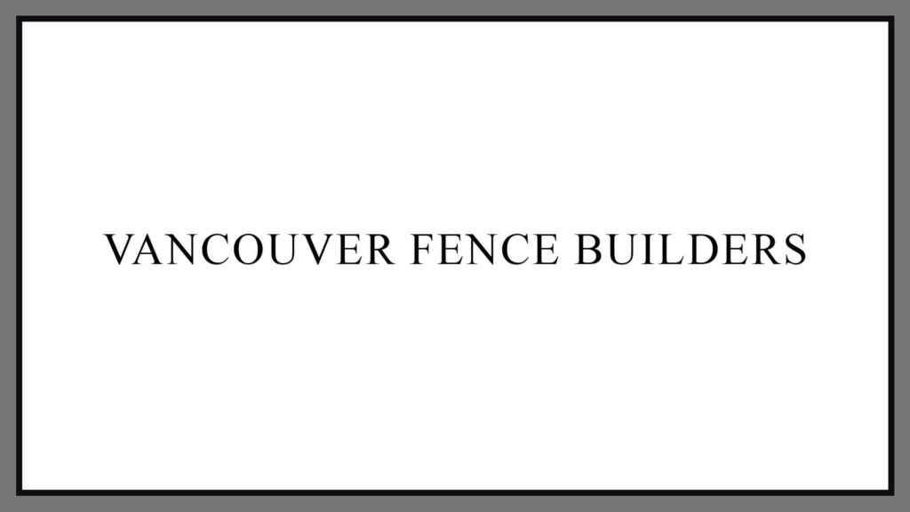 vancouver-fence-builders
