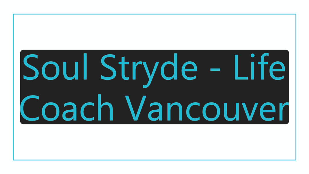 soul-stryde-life-coach-vancouver