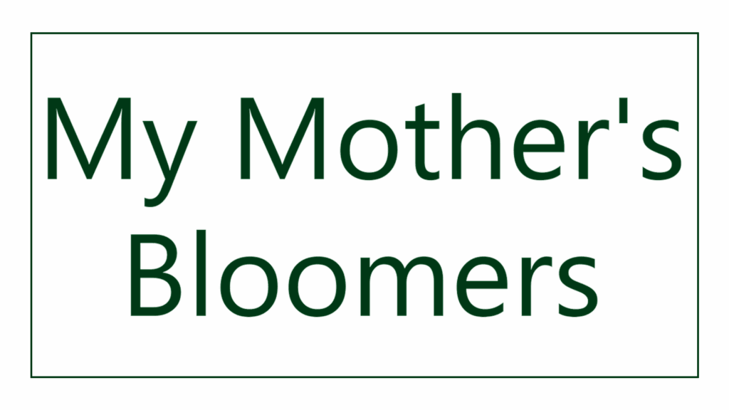 my-mother-s-bloomers